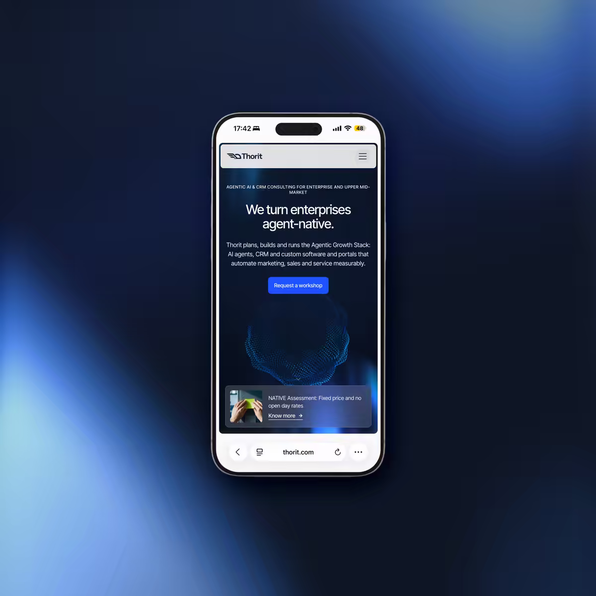 Die neue Thorit-Startseite auf einem Telefon: ein dunkler Hero mit der Headline We turn enterprises agent-native über einer leuchtenden Partikelkugel, darunter ein Knopf Workshop anfragen und am unteren Rand ein Teaser zum NATIVE Assessment.